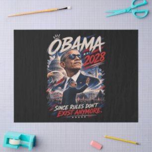Obama 2028 Since Rules Don't Exist Anymore Tissue Paper