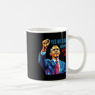Obama 2028 Yes We Can Again Obama 48th President O Coffee Mug