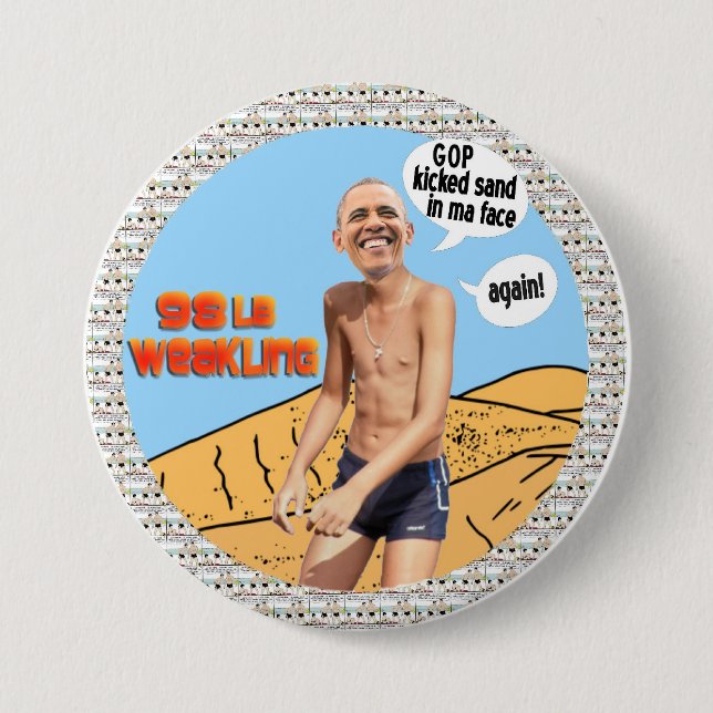 Obama 98lb weakling 3 inch round button (Front)
