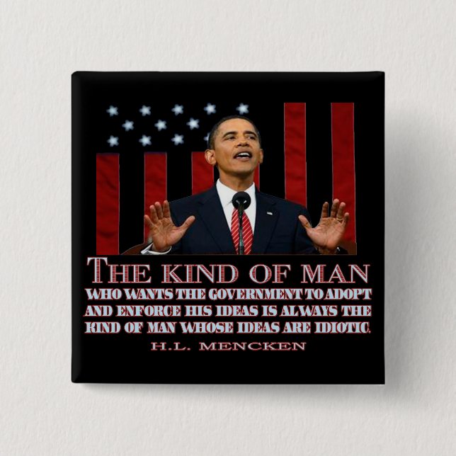 Obama- A Man with Idiotic Ideas 2 Inch Square Button (Front)
