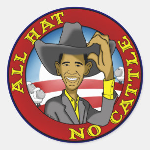 Obama All Hat No Cattle Classic Round Sticker