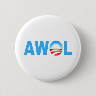 OBAMA AWOL 2 INCH ROUND BUTTON