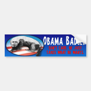 Obama Badger - Just Takes What He Wants Bumper Sticker
