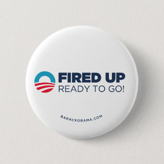 Obama Biden Fired Up, Ready To Go (White) 2 Inch Round Button
