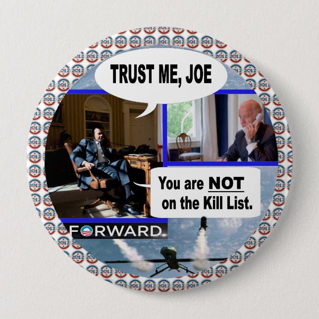 Obama & Biden: Trust Me Joe. 4 Inch Round Button (Front)