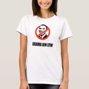 Obama bin lyin' T-Shirt