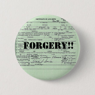 Obama Birth Certification Forgery 2 Inch Round Button