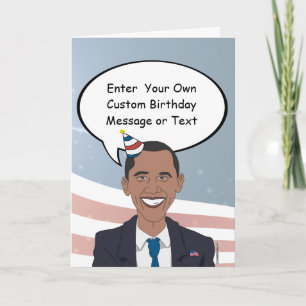 Obama Birthday Card - Customize Your Message - - E