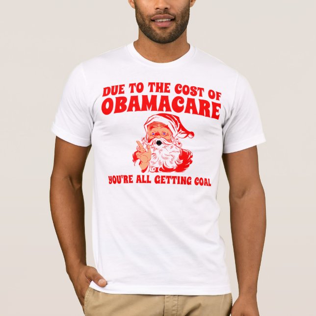 Obama Care Affects Santa T-Shirt (Front)