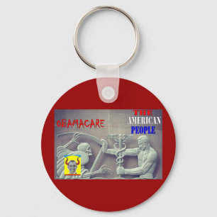 OBAMA CARE vs THE AMERICAN PEOPLE Keychain
