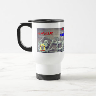 OBAMA CARE vs THE AMERICAN PEOPLE Travel Mug