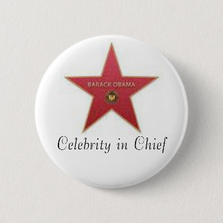 Obama Celebrity in Chief 2 Inch Round Button