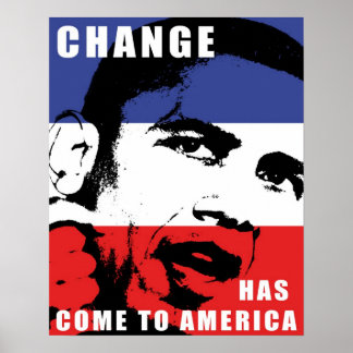 Obama - Change Has Come to America Poster
