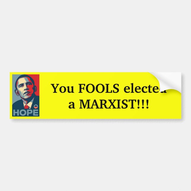 Obama - fools elected Marxist Bumper Sticker (Front)