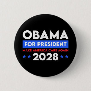 Obama For President 2028 Make America Care Again 2 Inch Round Button