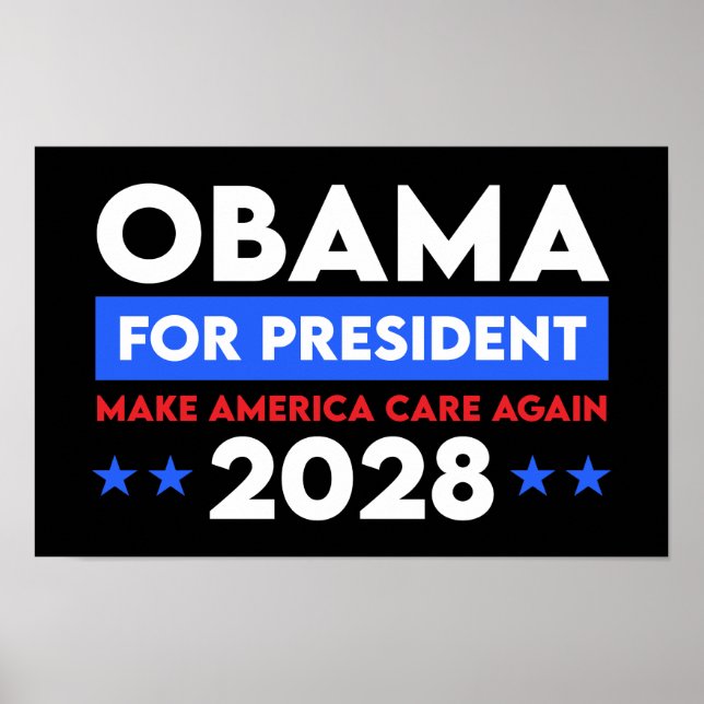 Obama For President 2028 Make America Care Again Poster (Front)