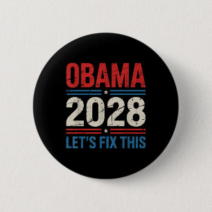 Obama For President 2028 Obama Lets Fix This Obama 2 Inch Round Button