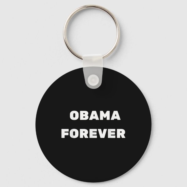 Obama Forever  Keychain (Front)