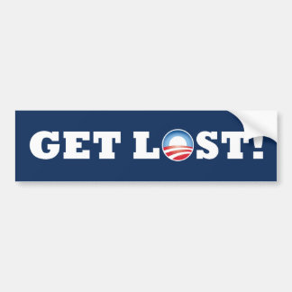 Obama Get Lost! Bumpersticker Bumper Sticker
