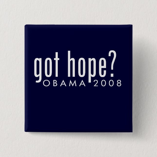 Obama Got Hope Button (Front)