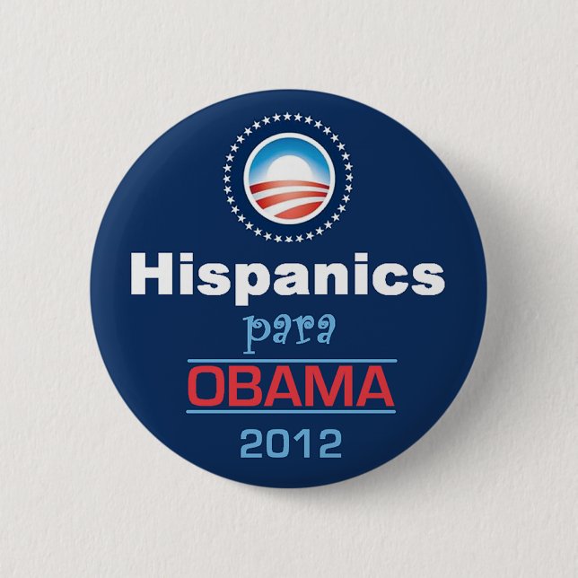 Obama HISPANICS 2 Inch Round Button (Front)