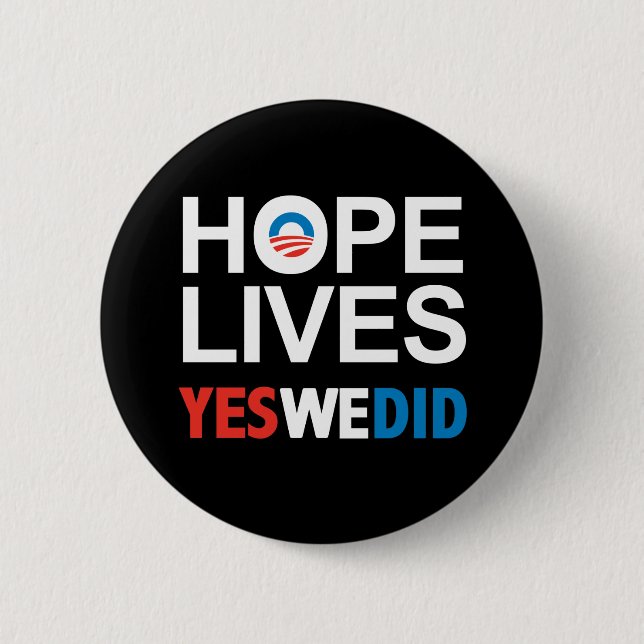 Obama - Hope Lives 2 Inch Round Button (Front)