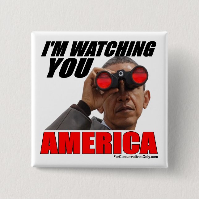 Obama - I'm Watching You America 2 Inch Square Button (Front)