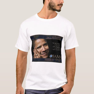 Obama Inspirational Quote T-Shirt