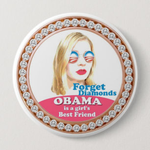 Obama is a Girl's Best Friend 4 Inch Round Button
