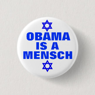 Obama is a Mensch 2012 1 Inch Round Button