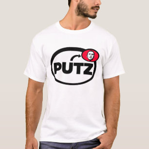 Obama is a Putz shirt