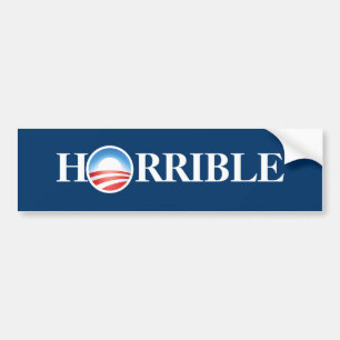 Obama is Horrible Bumper Sticker