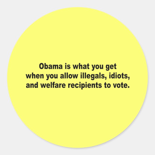 Obama is what you get when classic round sticker (Front)