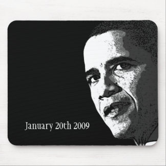 Obama - January 20th 2009 - Mousepad