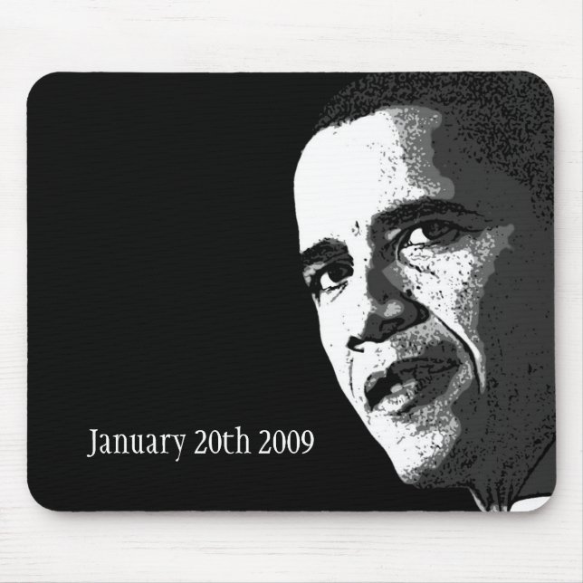 Obama - January 20th 2009 - Mousepad (Front)