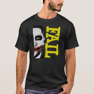 Obama Joker: FAIL T-Shirt