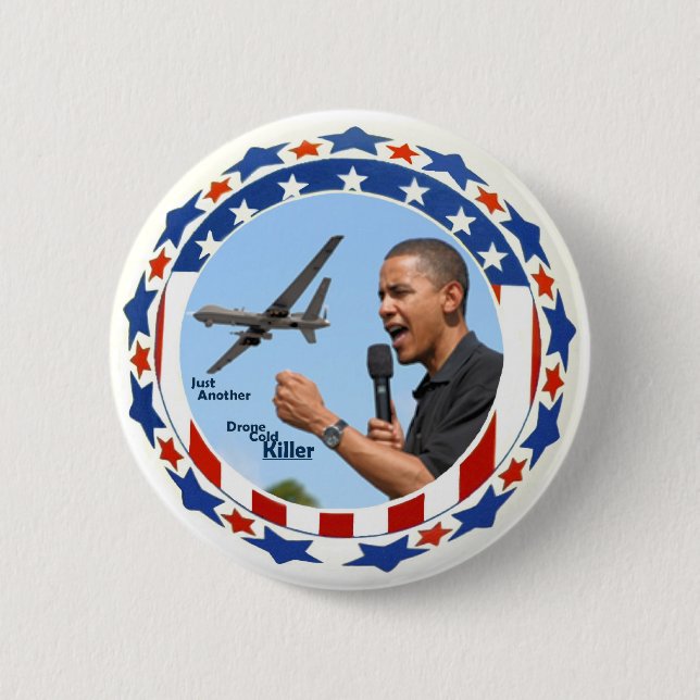 Obama: Just Another Drone Cold Killer 2 Inch Round Button (Front)