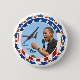 Obama: Just Another Drone Cold Killer 2 Inch Round Button