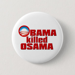 Obama Killed Osama copy 2 Inch Round Button