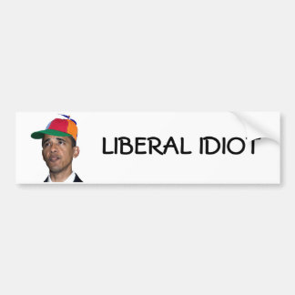 obama, LIBERAL IDIOT sticker