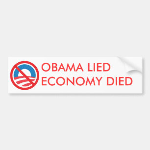 OBAMA LIED, ECONOMY DIED BUMPER STICKER