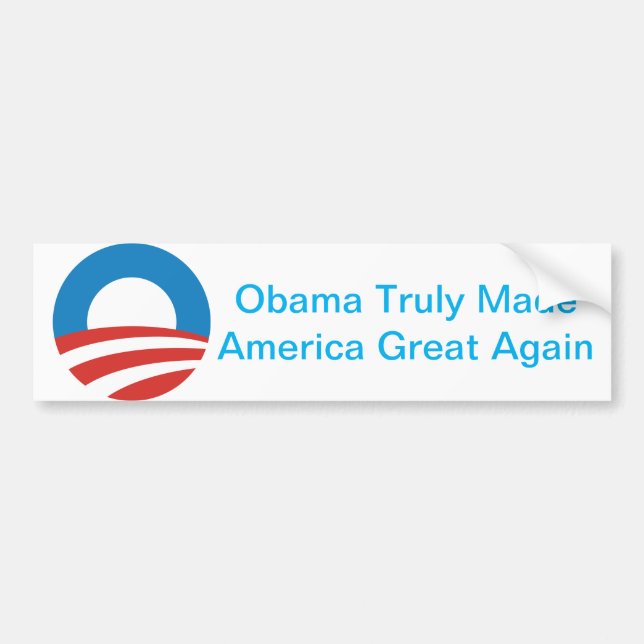 Obama Made America Great Again Bumper Sticker (Front)