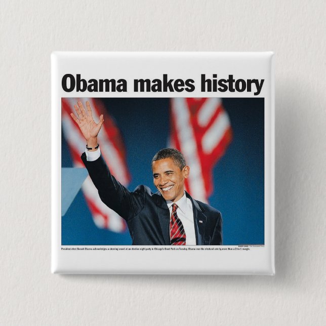 Obama Makes History Button (Front)