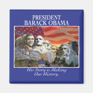 Obama Making History Mount Rushmore Magnet