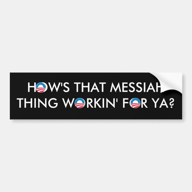 Obama Messiah Thing Bumper Sticker (Front)
