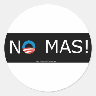 Obama- No Mas! Circle Stickers