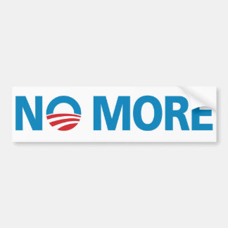 Obama, "NO MORE" Bumper Sticker