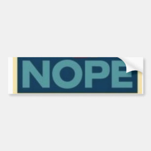 Obama Nope Bumper Sticker