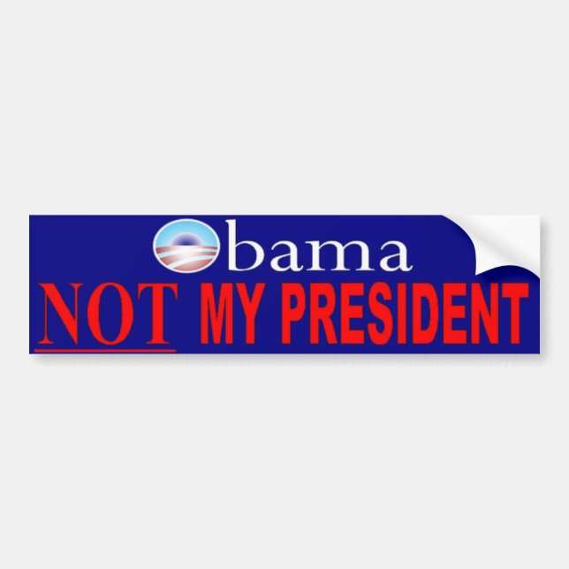 Obama - Not my president Bumper Sticker (Front)