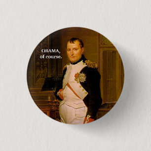 OBAMA,of course. 1 Inch Round Button